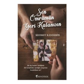 Sen Ömrümün Geri Kalanısın - Mehmet Kandemir