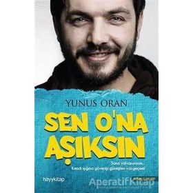 Sen O’na Aşıksın - Yunus Oran