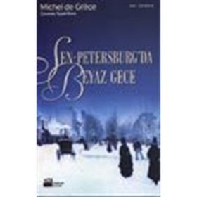 SEN PETERSBURG`DA BEYAZ GECE - MICHEL DE GRÈCE