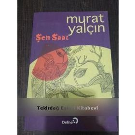 ŞEN SAAT - MURAT YALÇIN