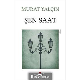 ŞEN SAAT - MURAT YALÇIN
