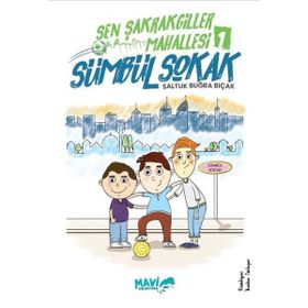 Şen Şakrakgiller Mahallesi 1 Sümbül Sokak - Mavi Uçurtma Yayınları