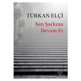 Sen Şarkına Devam Et Everest Yayınları