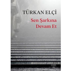 Sen Şarkına Devam Et Everest Yayınları