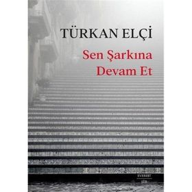 Sen Şarkına Devam Et Everest Yayınları