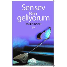 Sen Sev Ben Geliyorum - Yaren Kayıp