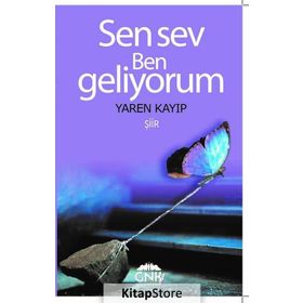 Sen Sev Ben Geliyorum - Yaren Kayıp