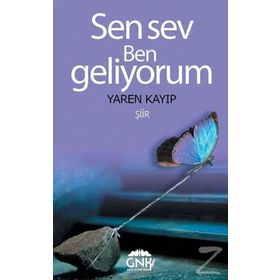 Sen Sev Ben Geliyorum - Yaren Kayıp