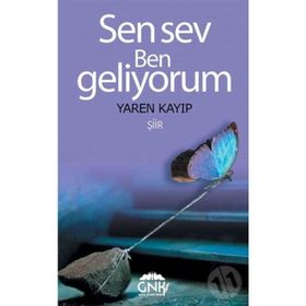 Sen Sev Ben Geliyorum - Yaren Kayıp