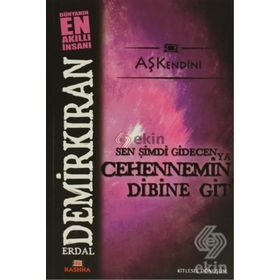 SEN ŞİMDİ GIDECEN YA CEHENNEM'IN DIBINE GIT (CEP BOY) BEN BAĞRIMA TAŞ BASARIM - ERDAL DEMİRKIRAN