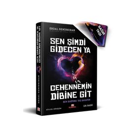 Sen Şimdi Gidecen ya Cehennemin Dibine Git - Erdal Demirkıran