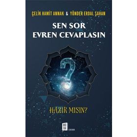 Sen Sor Evren Cevaplasın - Çelik Hamit Annak Yönder Erdal Şahan