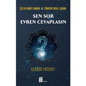 Sen Sor Evren Cevaplasın - Çelik Hamit Annak Yönder Erdal Şahan