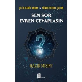 Sen Sor Evren Cevaplasın - Çelik Hamit Annak Yönder Erdal Şahan