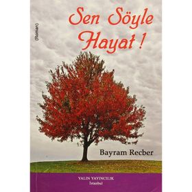 SEN SÖYLE HAYAT - BAYRAM RECBER