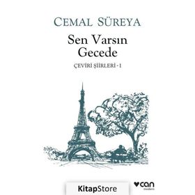 Sen Varsın Gecede - Çeviri Şiirleri 1 - Cemal Süreya