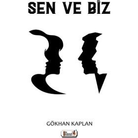 Sen ve Biz Gökhan Kaplan