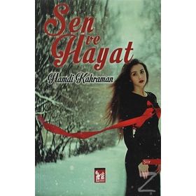 SEN VE HAYAT - HAMDI KAHRAMAN
