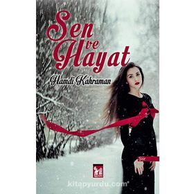 SEN VE HAYAT - HAMDI KAHRAMAN
