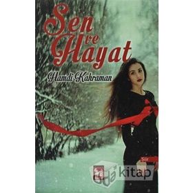 SEN VE HAYAT - HAMDI KAHRAMAN