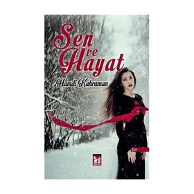 SEN VE HAYAT - HAMDI KAHRAMAN