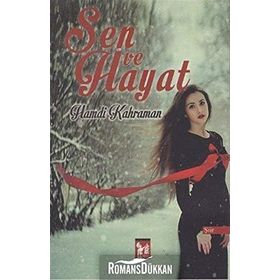SEN VE HAYAT - HAMDI KAHRAMAN