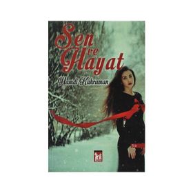 SEN VE HAYAT - HAMDI KAHRAMAN