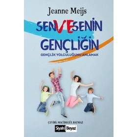 Sen ve Senin Gençliğin - Jeanne Meijs
