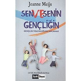 Sen ve Senin Gençliğin - Jeanne Meijs
