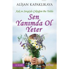 Sen Yanımda Ol Yeter - Alişan Kapaklıkaya