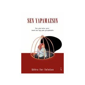 Sen Yapamazsın - Kübra Nur Sulukan