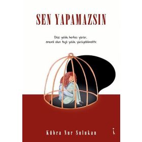 Sen Yapamazsın - Kübra Nur Sulukan