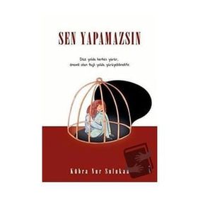 Sen Yapamazsın - Kübra Nur Sulukan