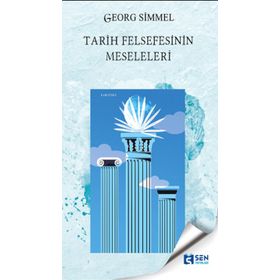 Sen Yayınları Tarih Felsefesinin Meseleleri