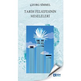 Sen Yayınları Tarih Felsefesinin Meseleleri