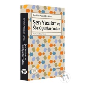 Şen Yazılar ve Söz Oyunları’ndan - İbrahim Alaeddin Gövsa