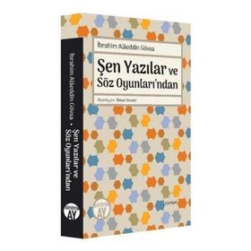 Şen Yazılar ve Söz Oyunları’ndan - İbrahim Alaeddin Gövsa
