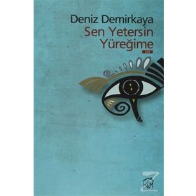 SEN YETERSIN YÜREĞİME - DENIZ DEMIRKAYA
