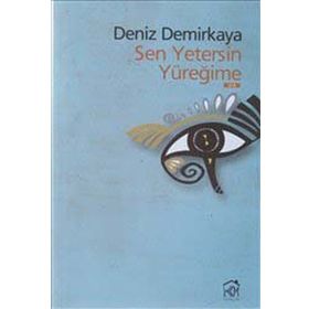 SEN YETERSIN YÜREĞİME - DENIZ DEMIRKAYA
