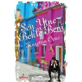 Sen Yine Bekle Beni - Nurettin Orno