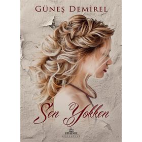 SEN YOKKEN - GÜNEŞ DEMIREL