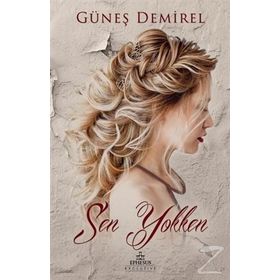 SEN YOKKEN - GÜNEŞ DEMIREL