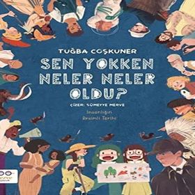 Sen Yokken Neler Neler Oldu - Tuğba Coşkuner