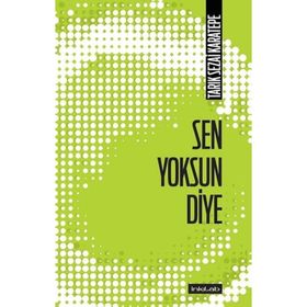 Sen Yoksun Diye - Tarık Sezai Karatepe
