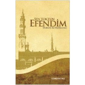 Sen Yoktun Efendim-Semerkand Yayınları