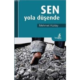 SEN YOLA DÜŞENDE - MEHMET KIZILAY