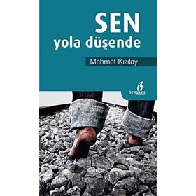 SEN YOLA DÜŞENDE - MEHMET KIZILAY