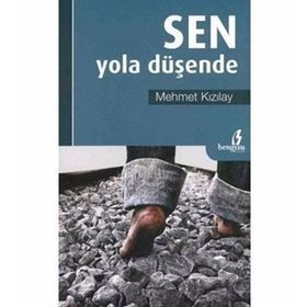 SEN YOLA DÜŞENDE - MEHMET KIZILAY
