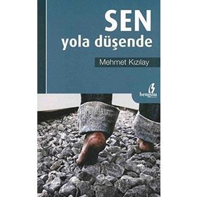 SEN YOLA DÜŞENDE - MEHMET KIZILAY