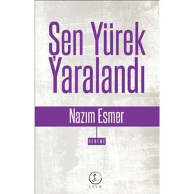 Şen Yürek Yaralandı - Nazım Esmer